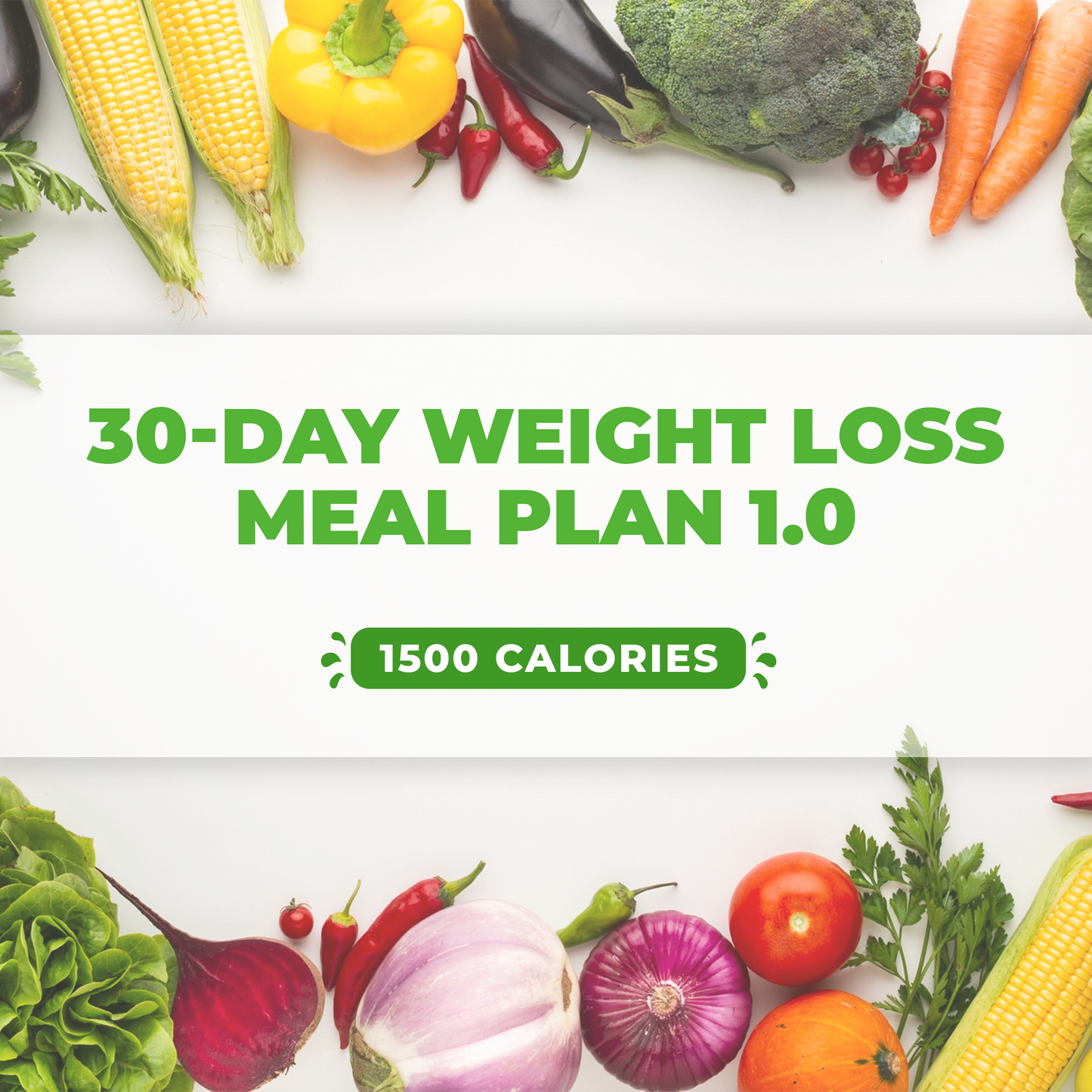 30-Day Weight Loss Meal Plan 1.0 (1500 Calories)